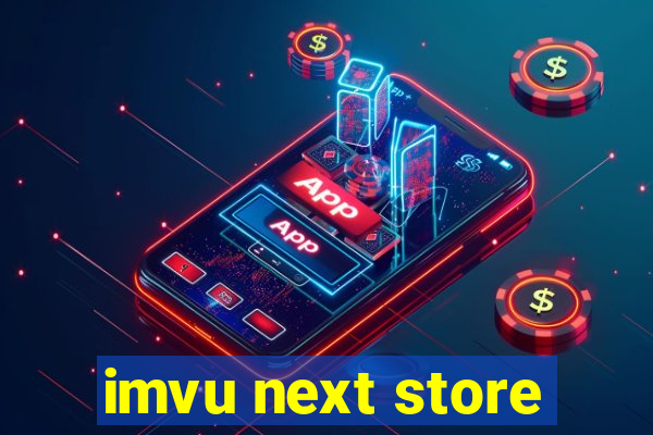 imvu next store